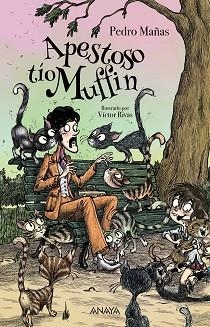 APESTOSO TÍO MUFFIN | 9788414340738 | MAÑAS, PEDRO | Libreria Geli - Librería Online de Girona - Comprar libros en catalán y castellano