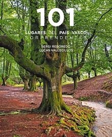 101 DESTINOS DEL PAÍS VASCO SORPRENDENTES | 9788491586913 | REBOREDO MANZANARES, SERGI/VALLECILLOS, LUCAS | Libreria Geli - Librería Online de Girona - Comprar libros en catalán y castellano