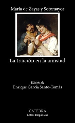 LA TRAICIÓN EN LA AMISTAD | 9788437648163 | ZAYAS Y SOTOMAYOR, MARÍA DE | Llibreria Geli - Llibreria Online de Girona - Comprar llibres en català i castellà