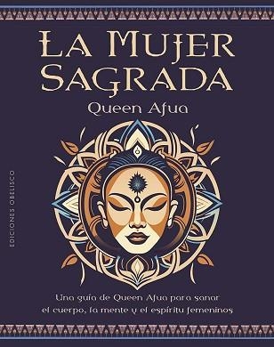 LA MUJER SAGRADA | 9788411721219 | AFUA, QUEEN | Libreria Geli - Librería Online de Girona - Comprar libros en catalán y castellano