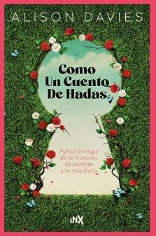 COMO UN CUENTO DE HADAS | 9788419467416 | DAVIES, ALISON | Llibreria Geli - Llibreria Online de Girona - Comprar llibres en català i castellà