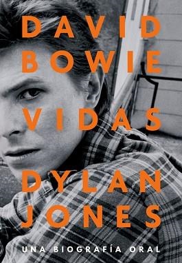 DAVID BOWIE.VIDAS | 9788417645267 | JONES, DYLAN | Llibreria Geli - Llibreria Online de Girona - Comprar llibres en català i castellà