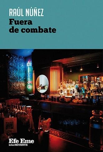 FUERA DE COMBATE | 9788495749727 | NÚÑEZ, RAÚL | Llibreria Geli - Llibreria Online de Girona - Comprar llibres en català i castellà