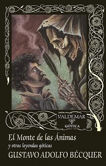 EL MONTE DE LAS  ÁNIMAS | 9788477029632 | BÉCQUER, GUSTAVO ADOLFO | Llibreria Geli - Llibreria Online de Girona - Comprar llibres en català i castellà