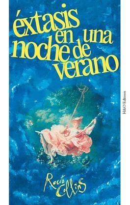 ÉXTASIS EN UNA NOCHE DE VERANO | 9788412884814 | COLLINS, ROCÍO | Llibreria Geli - Llibreria Online de Girona - Comprar llibres en català i castellà