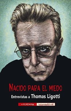 NACIDO PARA  EL MIEDO | 9788477029618 | LIGOTTI, THOMAS/Y OTROS | Llibreria Geli - Llibreria Online de Girona - Comprar llibres en català i castellà
