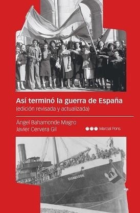 ASÍ TERMINÓ LA GUERRA DE ESPAÑA | 9788419892010 | BAHAMONDE MAGRO, ÁNGEL/CERVERA GIL, JAVIER | Llibreria Geli - Llibreria Online de Girona - Comprar llibres en català i castellà