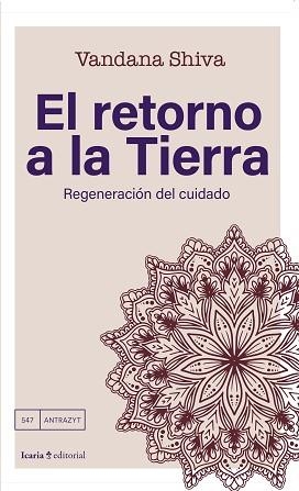 EL RETORNO A LA TIERRA | 9788410328204 | SHIVA, VANDANA | Libreria Geli - Librería Online de Girona - Comprar libros en catalán y castellano