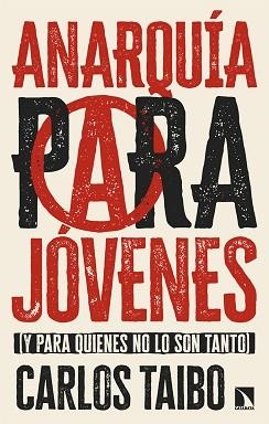 ANARQUÍA PARA JÓVENES | 9788410671836 | TAIBO,CARLOS | Libreria Geli - Librería Online de Girona - Comprar libros en catalán y castellano