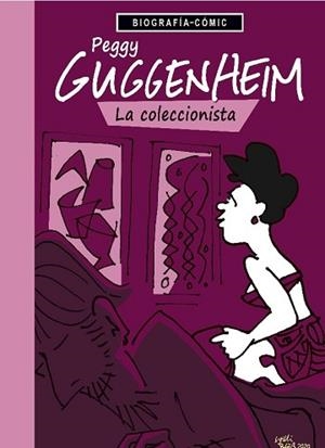 PEGGY GUGGENHEIM.LA COLECCIONISTA | 9788412900149 | BLOSS,WILLI | Llibreria Geli - Llibreria Online de Girona - Comprar llibres en català i castellà