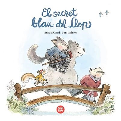 EL SECRET BLAU DEL LLOP | 9788418288890 | CANAL IGLÉSIAS, EULÀLIA | Llibreria Geli - Llibreria Online de Girona - Comprar llibres en català i castellà