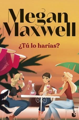 TÚ LO HARÍAS? | 9788408297703 | MAXWELL, MEGAN | Libreria Geli - Librería Online de Girona - Comprar libros en catalán y castellano