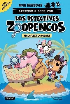 APRENDE A LEER CON... LOS DETECTIVES ZOOPENCOS-5.MALAPATA LA PIRATA | 9788408297383 | BENEGAS, MAR | Llibreria Geli - Llibreria Online de Girona - Comprar llibres en català i castellà