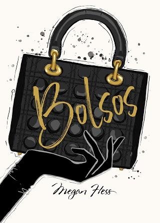 BOLSOS | 9788419875693 | HESS, MEGAN | Libreria Geli - Librería Online de Girona - Comprar libros en catalán y castellano