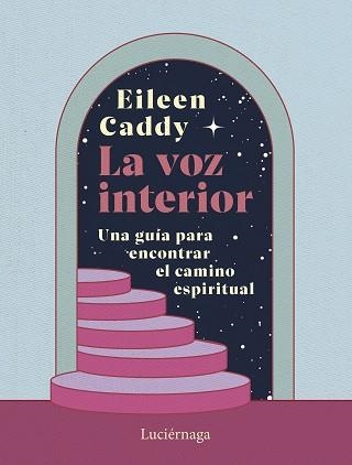 LA VOZ INTERIOR | 9788419996756 | CADDY, EILEEN | Libreria Geli - Librería Online de Girona - Comprar libros en catalán y castellano