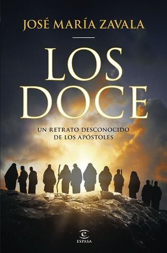 LOS DOCE.UN RETRATO DESCONOCIDO DE LOS APÓSTOLES | 9788467075298 | ZAVALA, JOSÉ MARÍA | Libreria Geli - Librería Online de Girona - Comprar libros en catalán y castellano