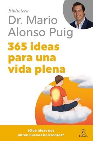 365 IDEAS PARA UNA VIDA PLENA | 9788467075694 | PUIG, MARIO ALONSO | Llibreria Geli - Llibreria Online de Girona - Comprar llibres en català i castellà