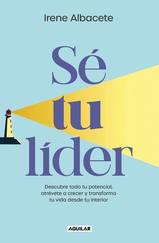 SÉ TU LIDER | 9788403524958 | ALBACETE, IRENE | Llibreria Geli - Llibreria Online de Girona - Comprar llibres en català i castellà