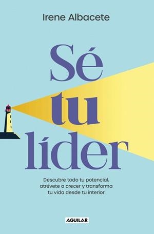 SÉ TU LIDER | 9788403524958 | ALBACETE, IRENE | Llibreria Geli - Llibreria Online de Girona - Comprar llibres en català i castellà