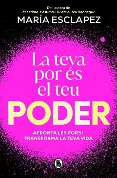 LA TEVA POR ÉS EL TEU PODER | 9788402430328 | ESCLAPEZ, MARÍA | Libreria Geli - Librería Online de Girona - Comprar libros en catalán y castellano