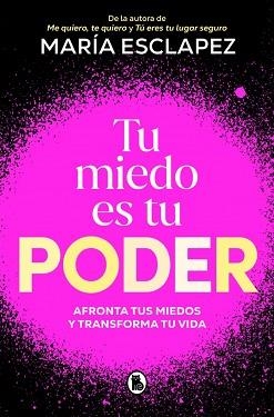 TU MIEDO ES TU PODER | 9788402430311 | ESCLAPEZ, MARÍA | Libreria Geli - Librería Online de Girona - Comprar libros en catalán y castellano
