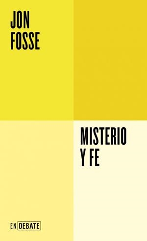 MISTERIO Y FE | 9788410433045 | FOSSE, JON | Llibreria Geli - Llibreria Online de Girona - Comprar llibres en català i castellà