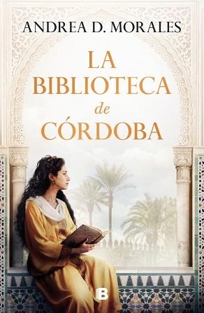 LA BIBLIOTECA DE CÓRDOBA | 9788466680400 | D. MORALES, ANDREA | Llibreria Geli - Llibreria Online de Girona - Comprar llibres en català i castellà