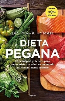 LA DIETA PEGANA | 9788425367991 | HYMAN, DR. MARK | Libreria Geli - Librería Online de Girona - Comprar libros en catalán y castellano
