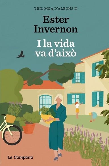 I LA VIDA VA D'AIXÒ (TRILOGIA D'ALBONS 2) | 9788419836519 | INVERNON CIRERA, ESTER | Llibreria Geli - Llibreria Online de Girona - Comprar llibres en català i castellà