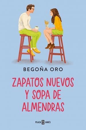ZAPATOS NUEVOS Y SOPA DE ALMENDRAS | 9788401035876 | ORO, BEGOÑA | Libreria Geli - Librería Online de Girona - Comprar libros en catalán y castellano