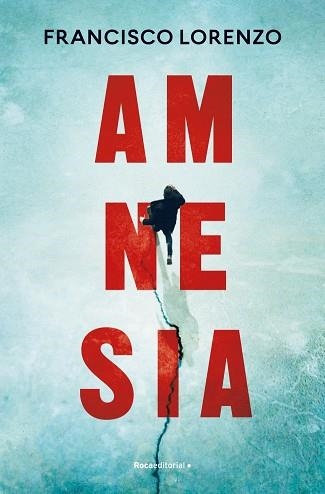 AMNESIA | 9788410096523 | LORENZO, FRANCISCO | Libreria Geli - Librería Online de Girona - Comprar libros en catalán y castellano
