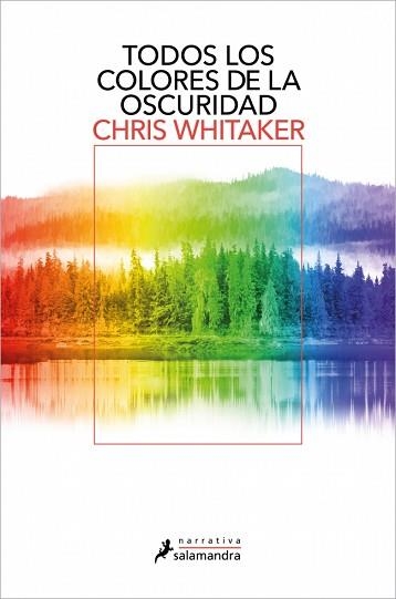 TODOS LOS COLORES DE LA OSCURIDAD | 9788419851703 | WHITAKER, CHRIS | Libreria Geli - Librería Online de Girona - Comprar libros en catalán y castellano