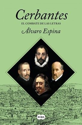 CERBANTES-3.EL COMBATE DE LAS LETRAS | 9788491299424 | ESPINA, ÁLVARO | Libreria Geli - Librería Online de Girona - Comprar libros en catalán y castellano