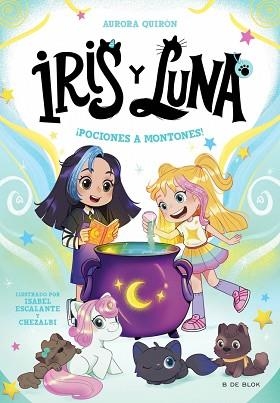 IRIS Y LUNA.CUIDADORAS DE CACHORRITOS MÁGICOS-2.¡POCIONES A MONTONES! | 9788410269149 | QUIRÓN, AURORA | Llibreria Geli - Llibreria Online de Girona - Comprar llibres en català i castellà