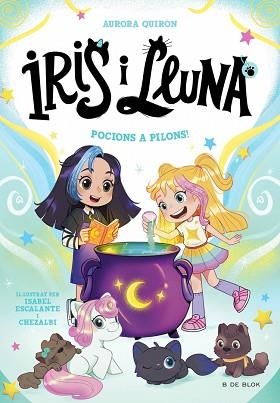 IRIS I LLUNA.CUIDADORES D'ANIMALETS MÀGICS-2.POCIONS A PILONS! | 9788410269385 | QUIRÓN, AURORA | Libreria Geli - Librería Online de Girona - Comprar libros en catalán y castellano
