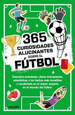 365 CURIOSIDADES ALUCINANTES SOBRE EL FÚTBOL | 9788427234390 | SEGUÍ JIMÉNEZ, DIANA | Libreria Geli - Librería Online de Girona - Comprar libros en catalán y castellano