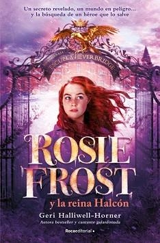 ROSIE FROST Y LA REINA HALCÓN | 9791387517014 | HALLIWELL-HORNER, GERI | Libreria Geli - Librería Online de Girona - Comprar libros en catalán y castellano