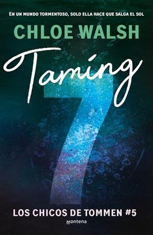 TAMING 7 (LOS CHICOS DE TOMMEN 5) | 9788410298194 | WALSH, CHLOE | Llibreria Geli - Llibreria Online de Girona - Comprar llibres en català i castellà