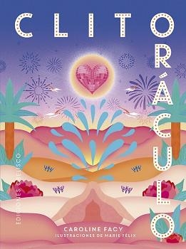 CLITORÁCULO + CARTAS | 9788411722087 | FACY, CAROLINE | Libreria Geli - Librería Online de Girona - Comprar libros en catalán y castellano