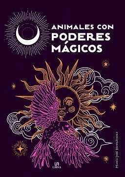 ANIMALES CON PODERES MÁGICOS | 9788466242820 | HERNÁNDEZ VARELA, MARÍA JOSÉ | Llibreria Geli - Llibreria Online de Girona - Comprar llibres en català i castellà