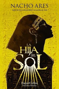 LA HIJA DEL SOL | 9788410642263 | ARES, NACHO | Libreria Geli - Librería Online de Girona - Comprar libros en catalán y castellano