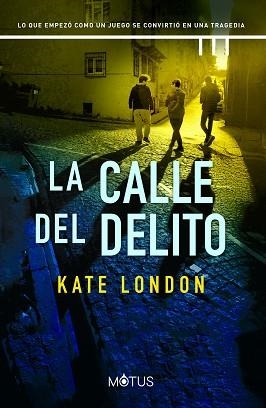 LA CALLE DEL DELITO | 9788419767509 | LONDON, KATE | Llibreria Geli - Llibreria Online de Girona - Comprar llibres en català i castellà