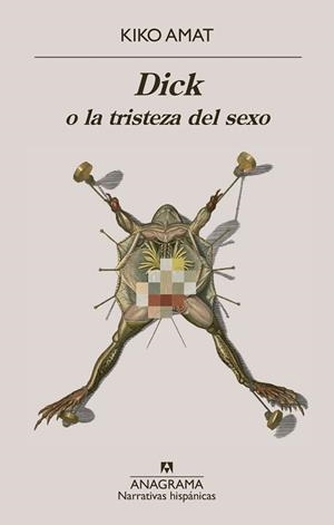 DICK O LA TRISTEZA DEL SEXO | 9788433929549 | AMAT, KIKO | Llibreria Geli - Llibreria Online de Girona - Comprar llibres en català i castellà
