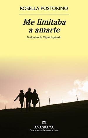 ME LIMITABA A AMARTE | 9788433929709 | POSTORINO, ROSELLA | Llibreria Geli - Llibreria Online de Girona - Comprar llibres en català i castellà