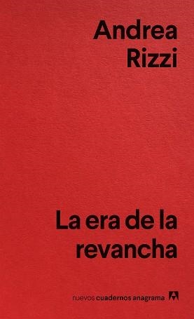 LA ERA DE LA REVANCHA | 9788433929471 | RIZZI, ANDREA | Llibreria Geli - Llibreria Online de Girona - Comprar llibres en català i castellà