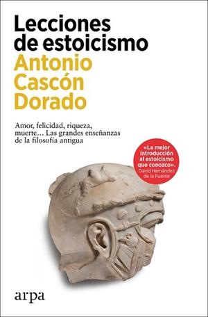 LECCIONES DE ESTOICISMO | 9788419558985 | CASCÓN DORADO, ANTONIO | Llibreria Geli - Llibreria Online de Girona - Comprar llibres en català i castellà