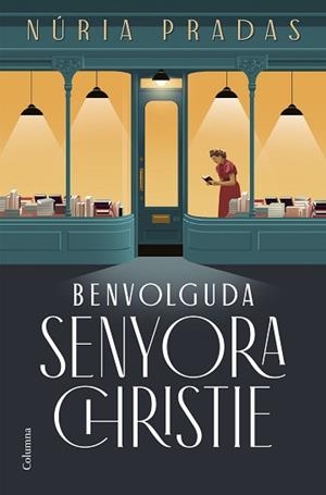 BENVOLGUDA SENYORA CHRISTIE | 9788466432801 | PRADAS ANDREU, NÚRIA | Libreria Geli - Librería Online de Girona - Comprar libros en catalán y castellano
