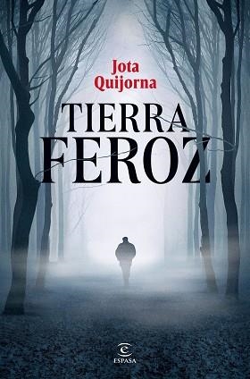 TIERRA FEROZ | 9788467075366 | QUIJORNA, JOTA | Llibreria Geli - Llibreria Online de Girona - Comprar llibres en català i castellà