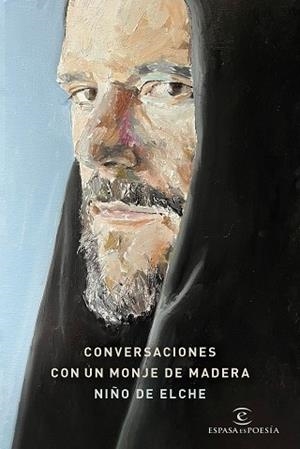 CONVERSACIONES CON UN MONJE DE MADERA | 9788467075670 | NIÑO DE ELCHE | Llibreria Geli - Llibreria Online de Girona - Comprar llibres en català i castellà