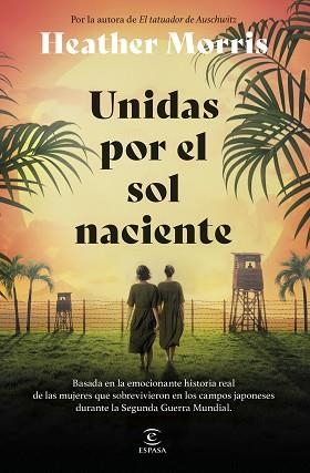 UNIDAS POR EL SOL NACIENTE | 9788467075847 | MORRIS, HEATHER | Llibreria Geli - Llibreria Online de Girona - Comprar llibres en català i castellà